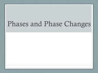 phases and phase changes