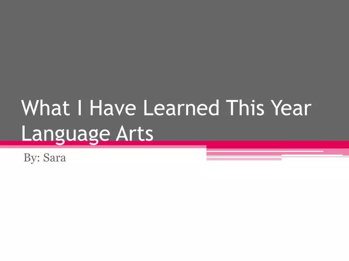 what i have learned this year language arts