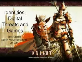 Identities, Digital Threats and Games