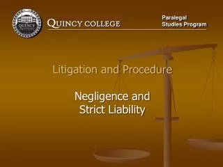 Litigation and Procedure Negligence and Strict Liability