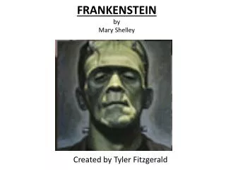 FRANKENSTEIN by Mary Shelley