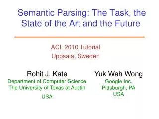 Semantic Parsing: The Task, the State of the Art and the Future