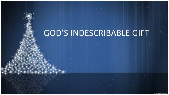 god s indescribable gift