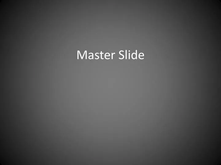 master slide