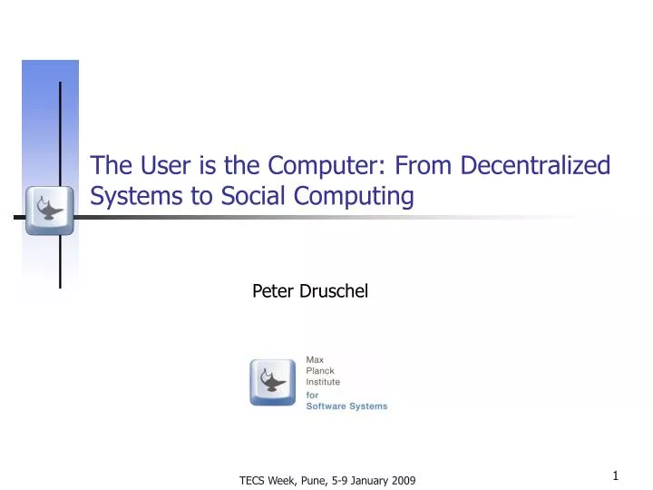 the user is the computer from decentralized systems to social computing