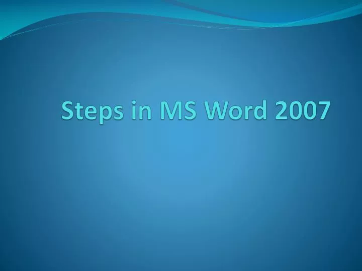 steps in ms word 2007