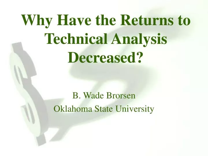 why have the returns to technical analysis decreased