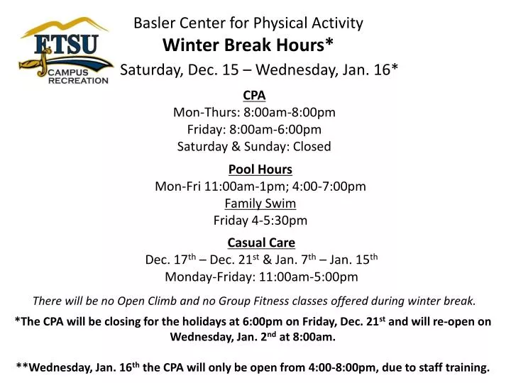 basler center for physical activity winter break hours saturday dec 15 wednesday jan 16