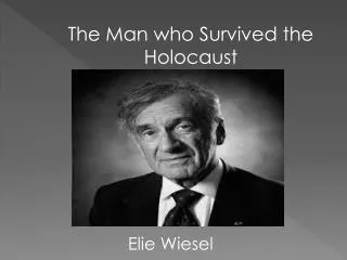 The Man who Survived the Holocaust