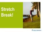 Stretch Break! - slide 1