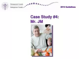 Case Study #4: Mr. JM