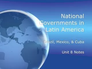 National Governments in Latin America