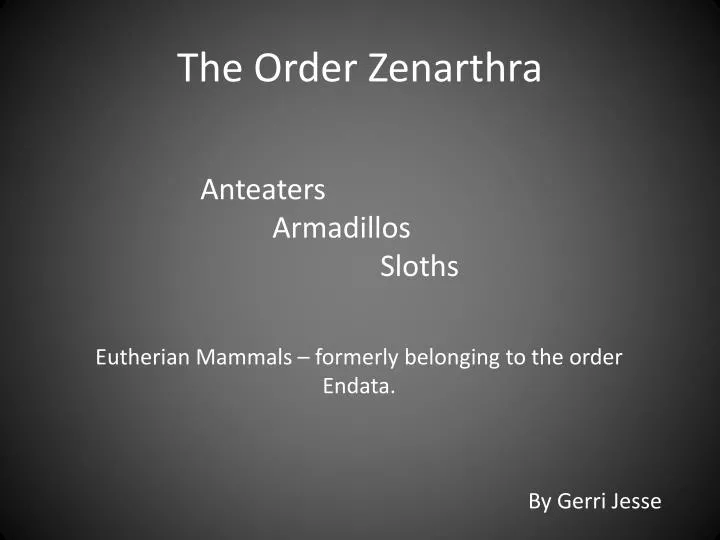 the order zenarthra