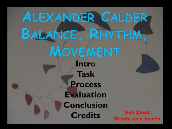 alexander calder balance rhythm movement
