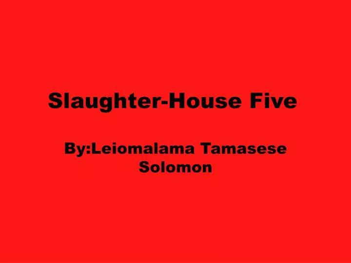 slaughter house five