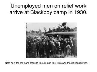 Unemployed men on relief work arrive at Blackboy camp in 1930.