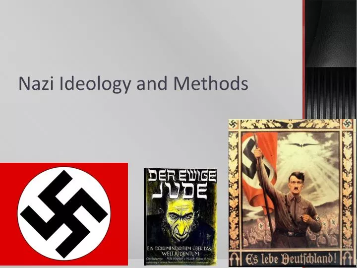 nazi ideology and methods