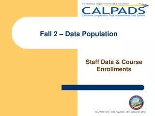 Fall 2 – Data Population