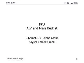 FPU AIV and Mass Budget