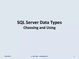 SQL Server Data Types Choosing and Using