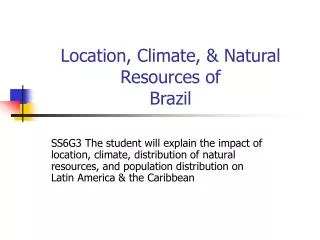 Location, Climate, &amp; Natural Resources of Brazil