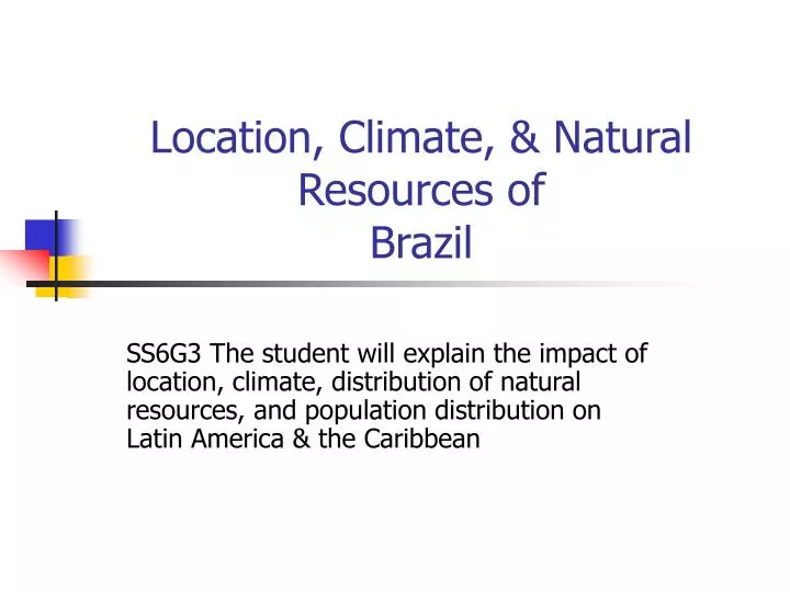 location climate natural resources of brazil