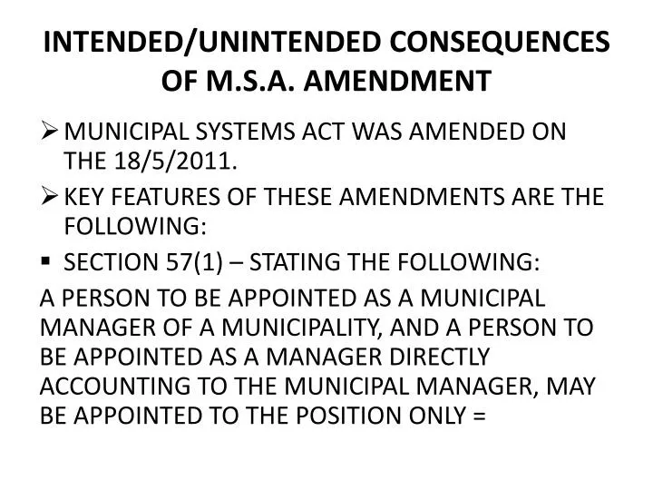 intended unintended consequences of m s a amendment