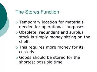 The Stores Function