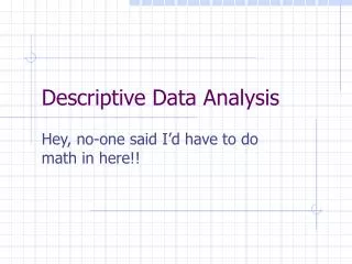 Descriptive Data Analysis