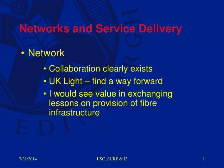 networks and service delivery