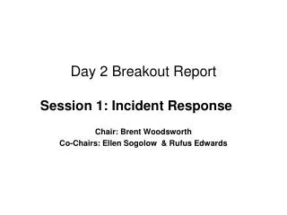 Day 2 Breakout Report