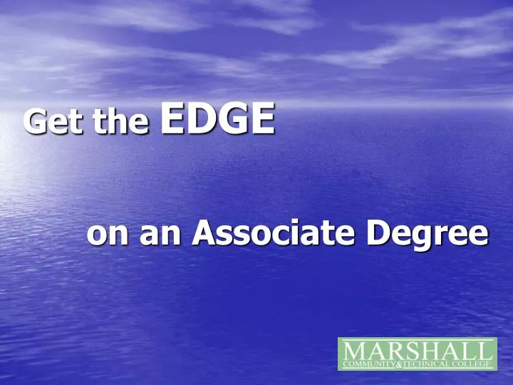 get the edge on an associate degree