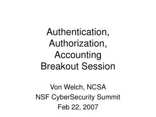 Authentication, Authorization, Accounting Breakout Session