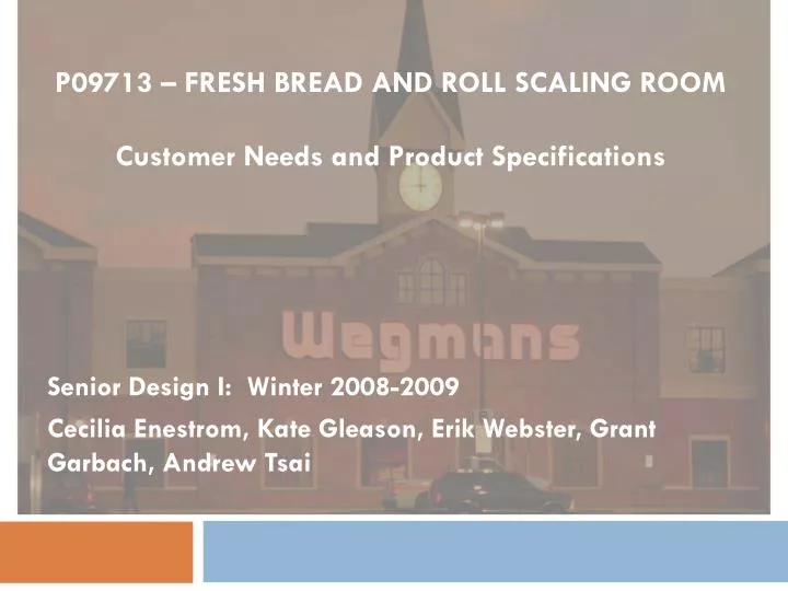 p09713 fresh bread and roll scaling room customer needs and product specifications