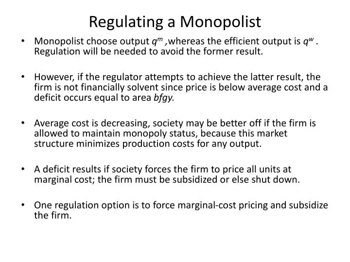 regulating a monopolist