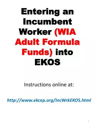 Entering an Incumbent Worker (WIA Adult Formula Funds) into EKOS