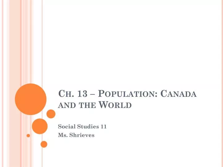 ch 13 population canada and the world