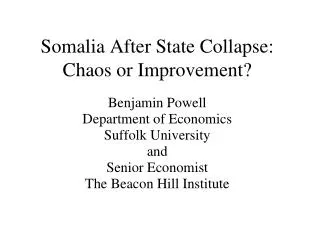 Somalia After State Collapse: Chaos or Improvement?