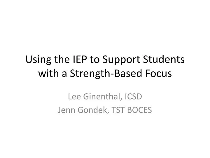 using the iep to support students with a strength based focus
