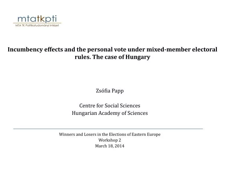 incumbency effects and the personal vote under mixed member electoral rules the case of hungary