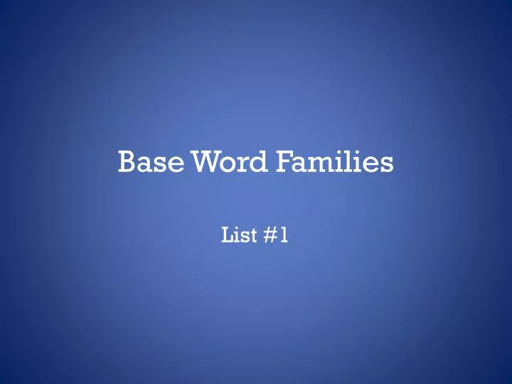 base word families