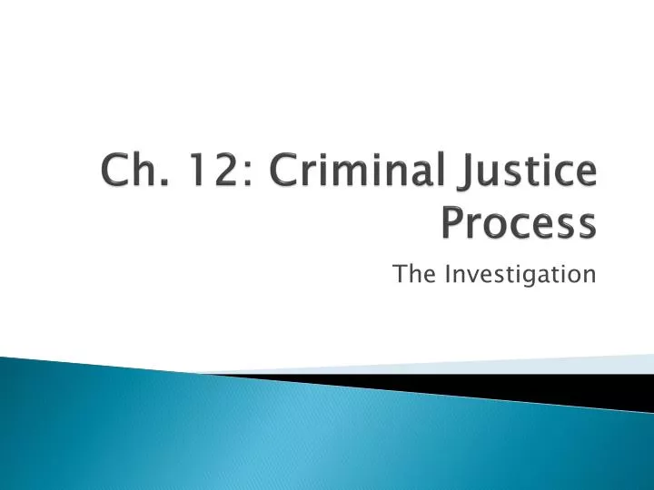 ch 12 criminal justice process