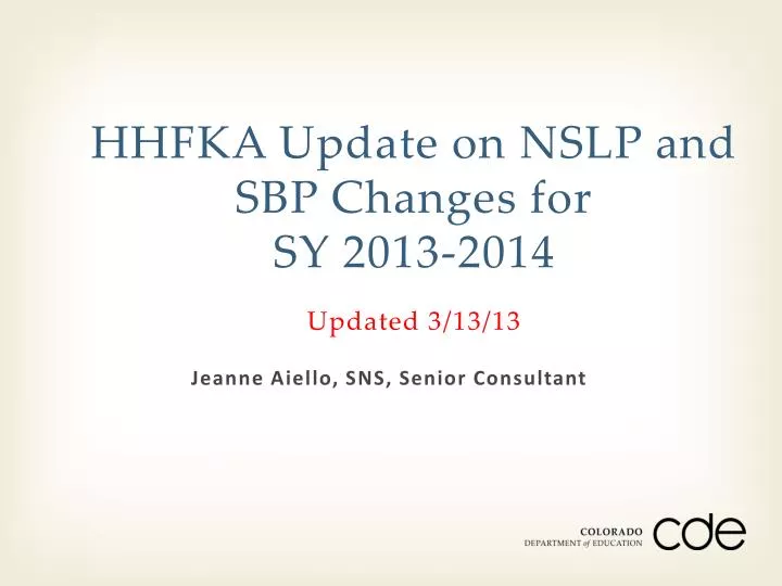 hhfka update on nslp and sbp changes for sy 2013 2014 updated 3 13 13