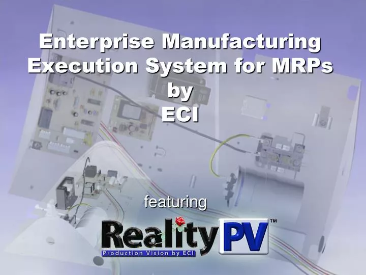 enterprise manufacturing execution system for mrps by eci