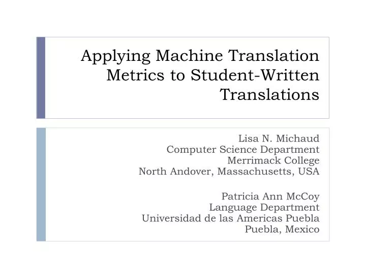 applying machine translation metrics to student written translations