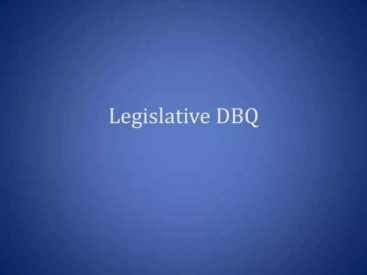 legislative dbq