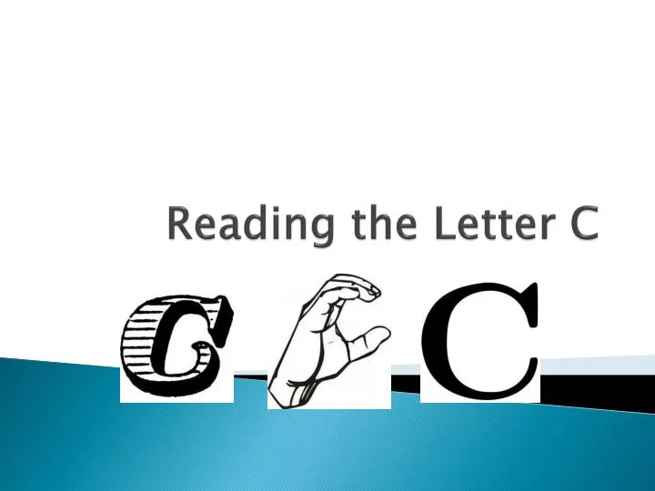 reading the letter c