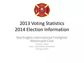 2013 Voting Statistics 2014 Election Information