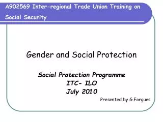 A902569 Inter-regional Trade Union Training on Social Security