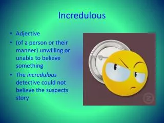 Incredulous